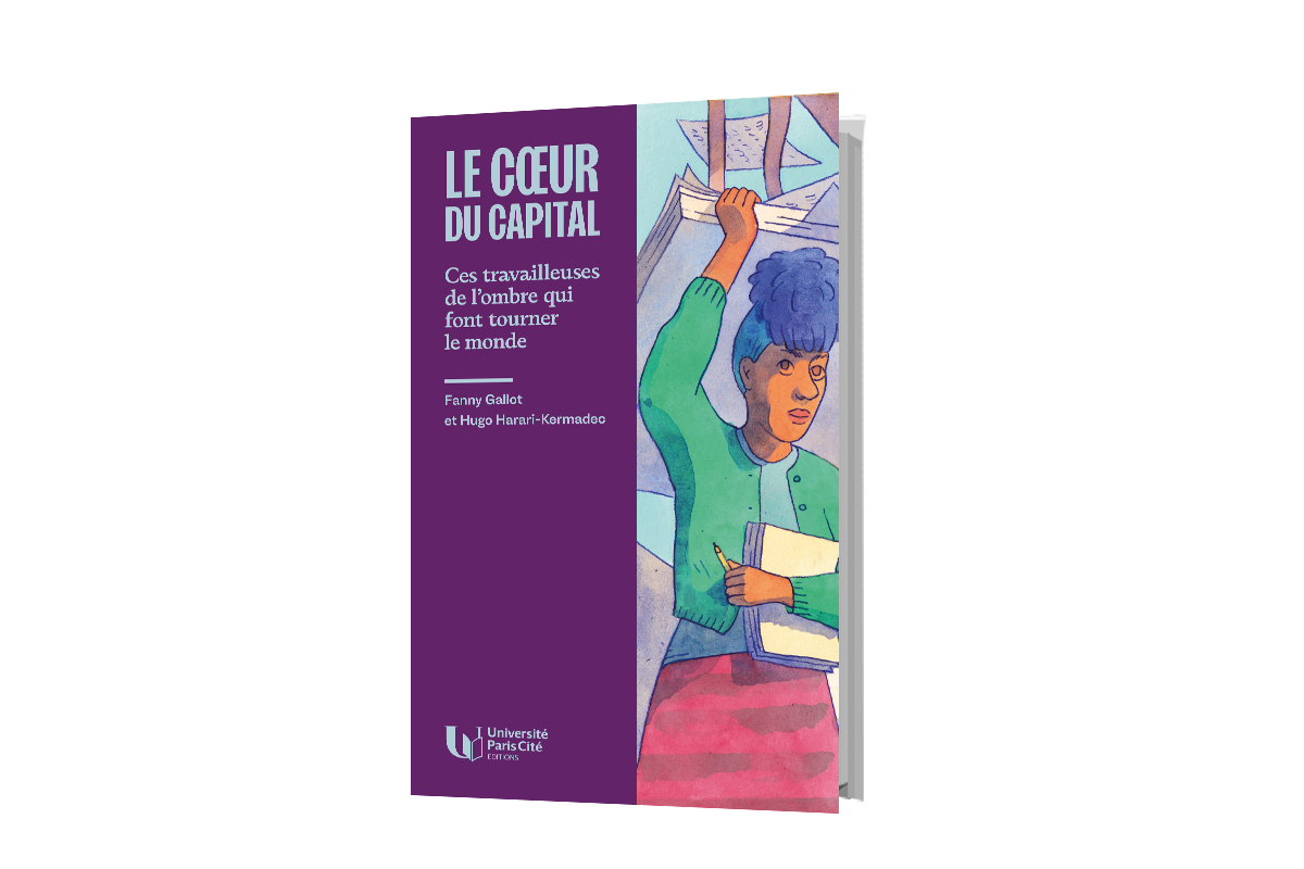 Le cœur du capital. Ces travailleuses de l’ombre qui font tourner le monde
