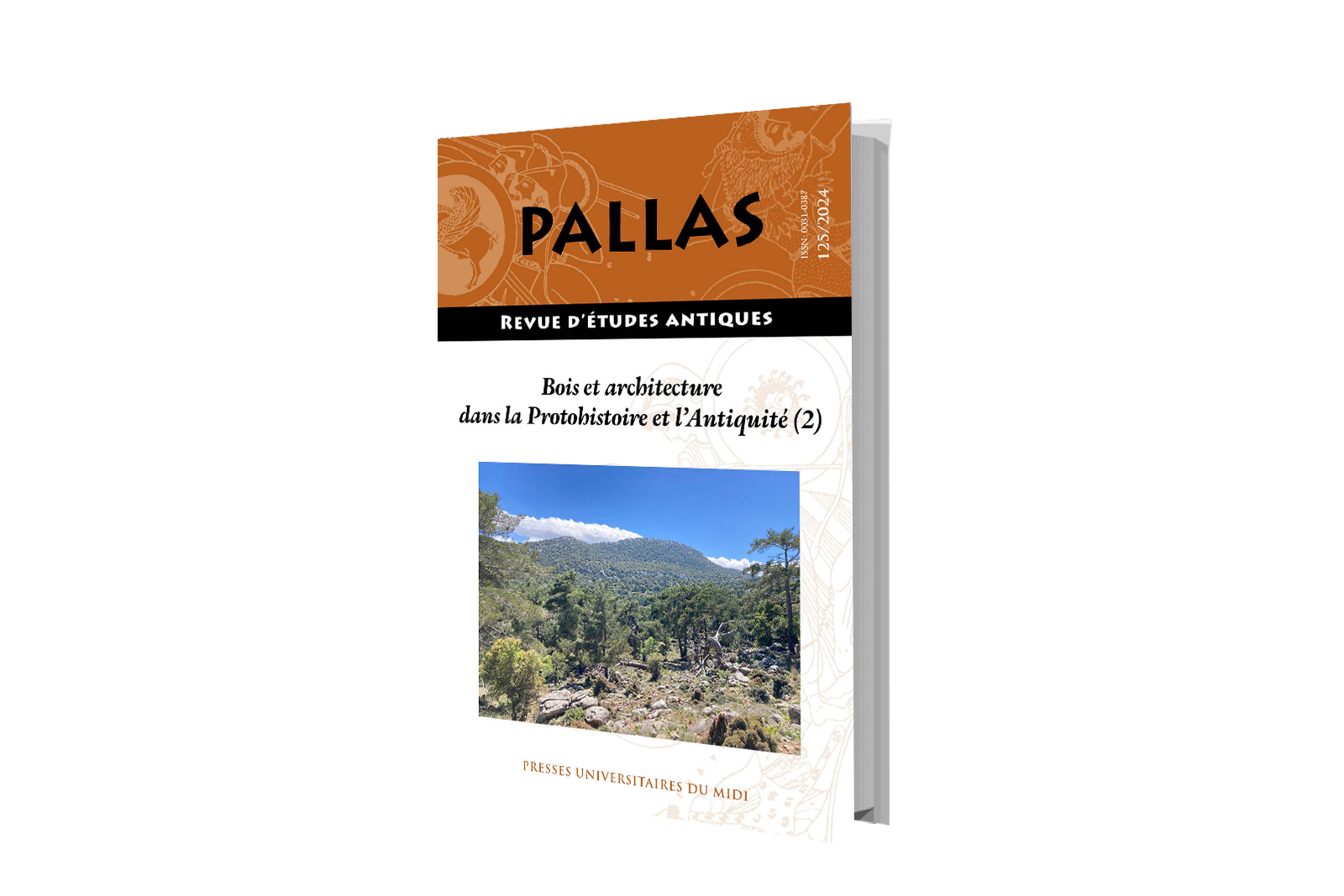 REVUE PALLAS N° 125 – BOIS ET ARCHITECTURE DANS LA PROTOHISTOIRE ET ET L’ANTIQUITÉ (2) : APPROVISIONNEMENT EN BOIS, ACTIVITÉS AGRO-PASTORALES ET COUVERT FORESTIER.